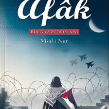 Afak Bir Gazze Romanı Visal-i Nur İtisam Yayınları