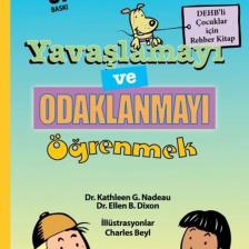 Yavaşlamayı Ve Odaklanmayı Öğrenmek