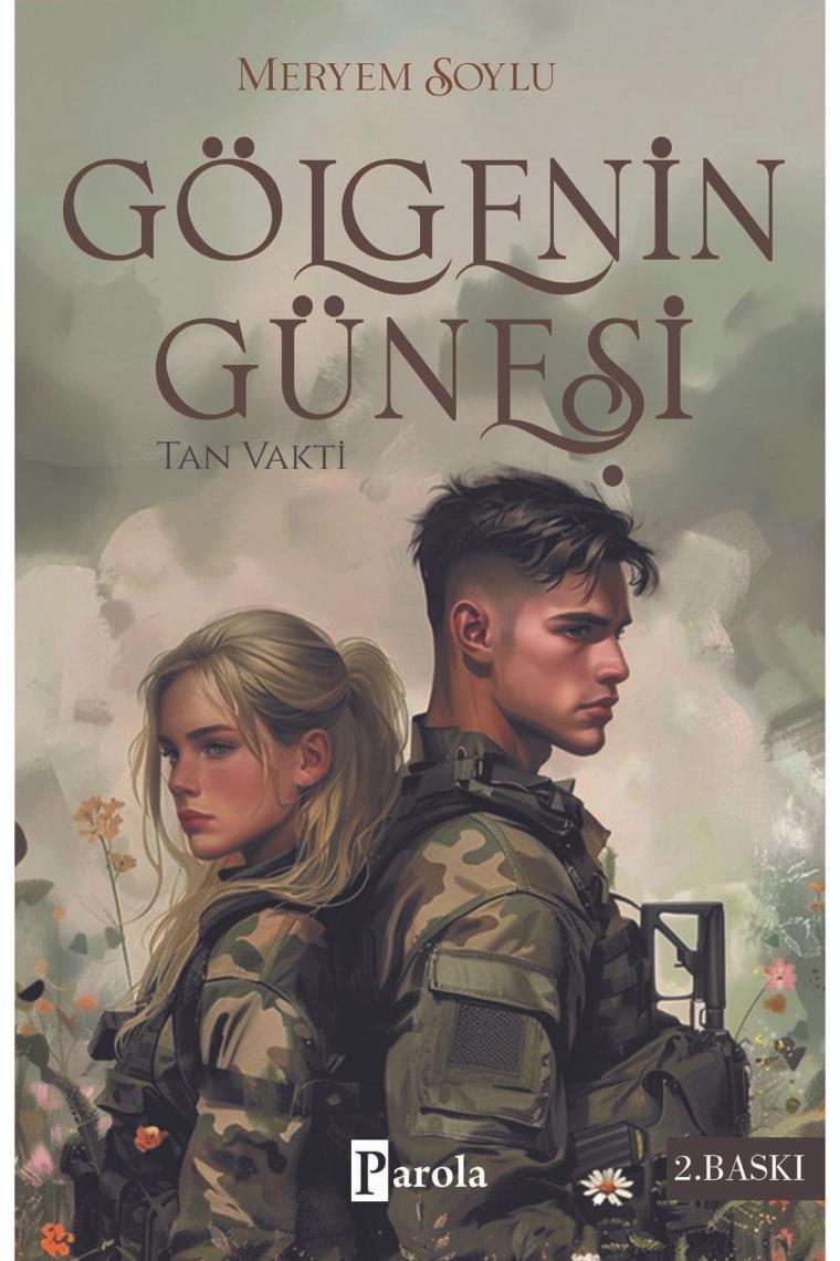 Gölgenin Güneşi / Meryem Soylu / Parola Yayınları / 9786257522533
