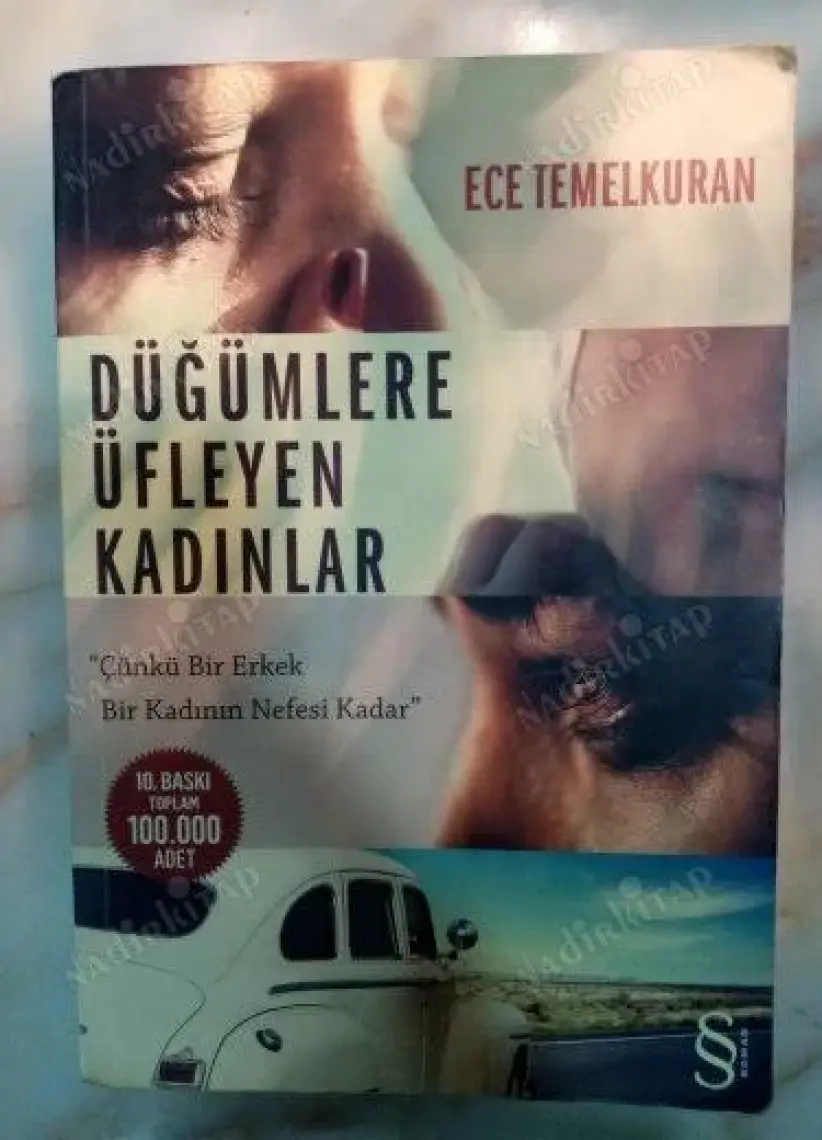Düğümlere Üfleyen Kadınlar - Ece Temelkuran
