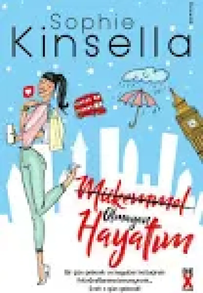 Mükemmel Olmayan Hayatım - Sophie Kinsella