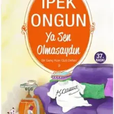 Bir Genç Kızın Gizli Defteri 9 - Ya Sen Olmasaydın