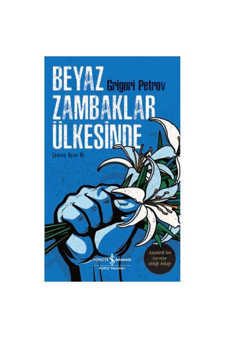 Beyaz Zambaklar Ülkesinde