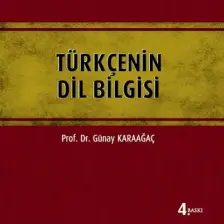 Türkçenin Dil Bilgisi Günay Karaağaç