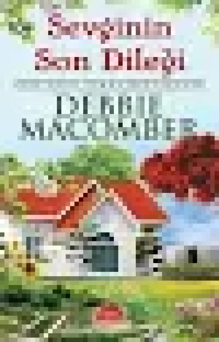 Sevginin Son Dileği - Debbie Macomber