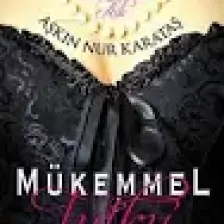 Mükemmel Tutku - Aşkın Nur Karataş