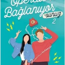 Operatöre Bağlanıyorsunuz 2 - K. Kübra Berk