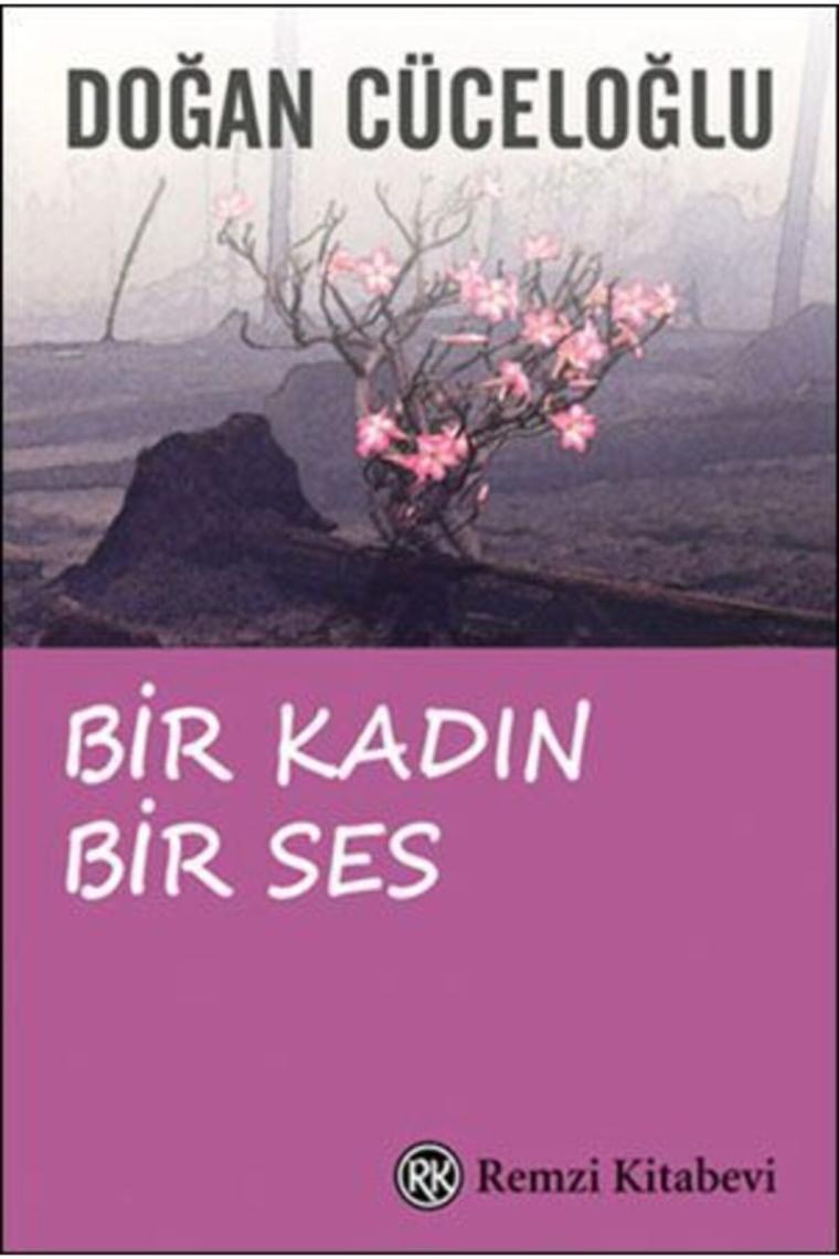 Bir Kadın Bir Ses Türkiye'de Bir Kadının Varolma Savaşı  Doğan Cüceloğlu
