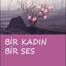Bir Kadın Bir Ses Türkiye'de Bir Kadının Varolma Savaşı  Doğan Cüceloğlu