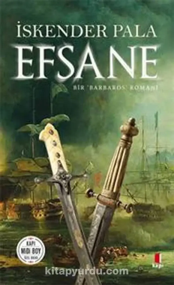 Efsane (Midi Boy) İskender Pala Kitabı 400 Sayfa Kapı Yayınları