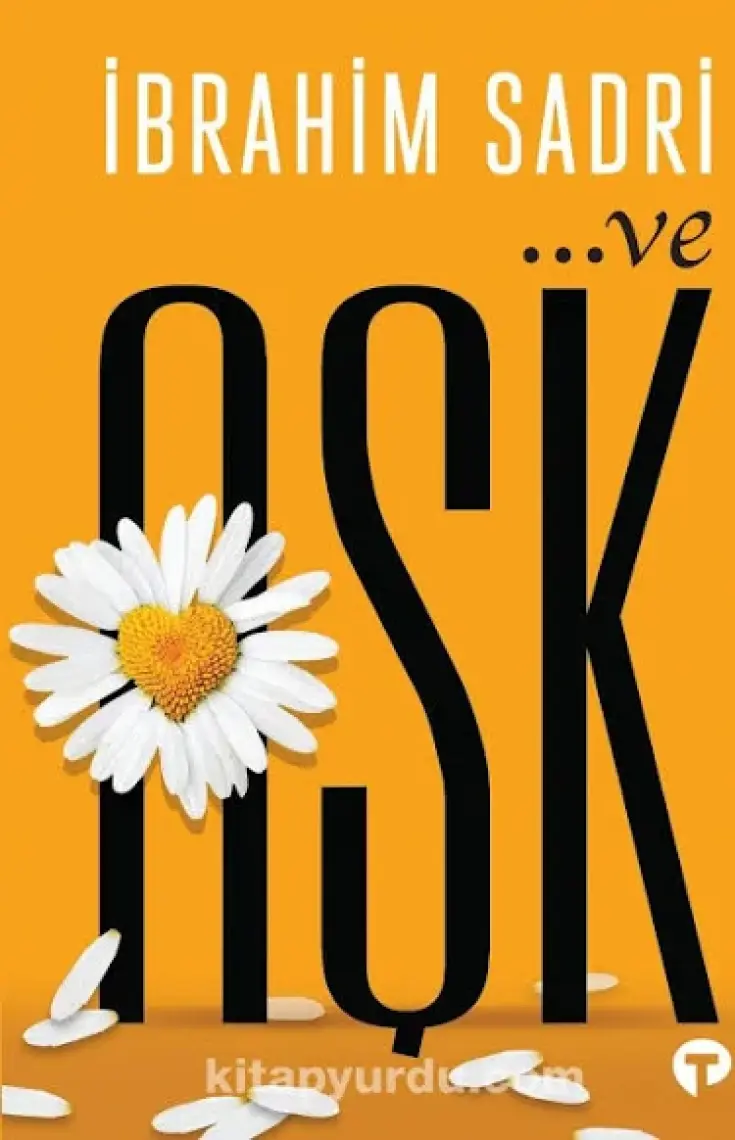 ...Ve Aşk - İbrahim Sadri