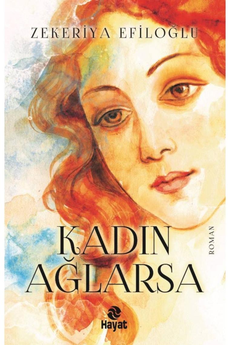 Kadın Ağlarsa Zekeriya Efiloğlu Karton Kapak