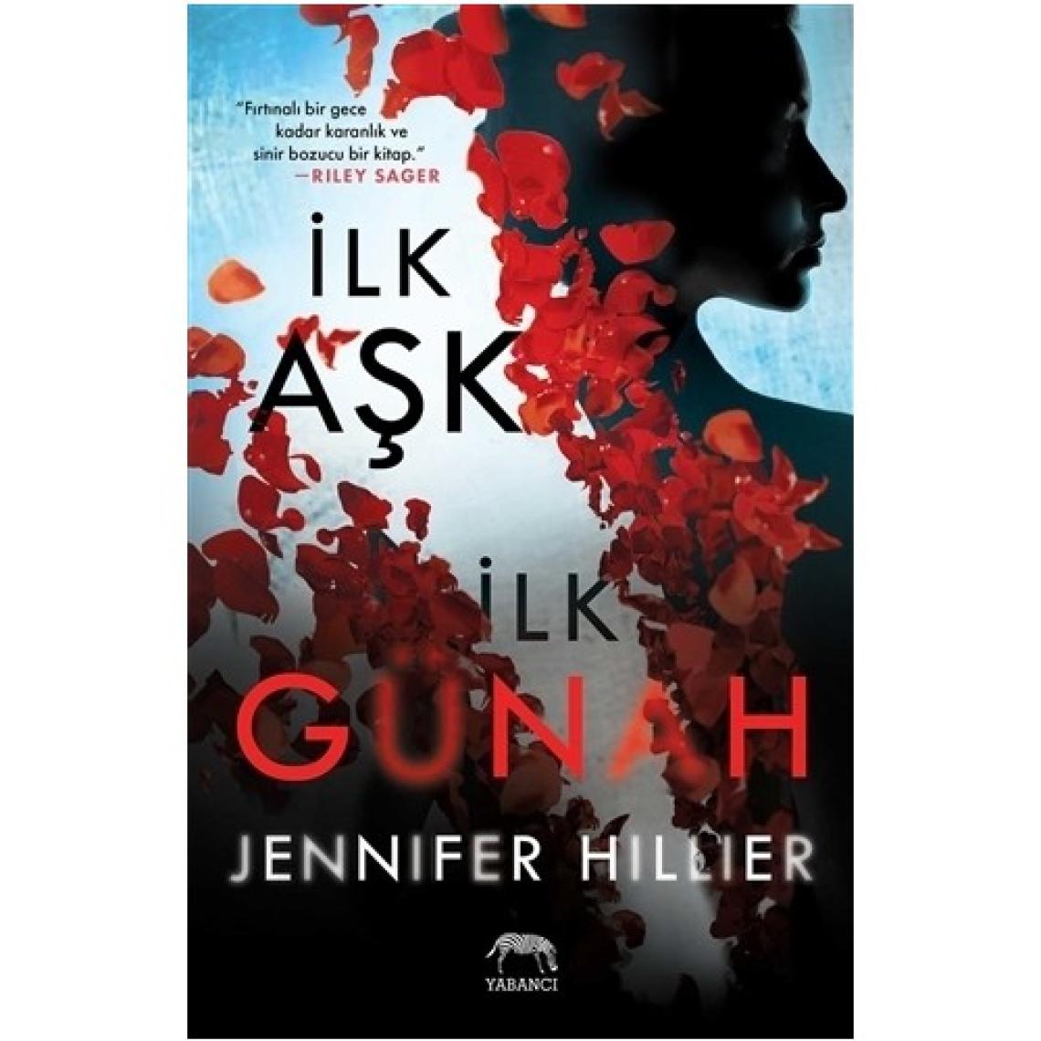 İlk Aşk İlk Günah - Jennifer Hillier