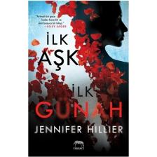 İlk Aşk İlk Günah - Jennifer Hillier
