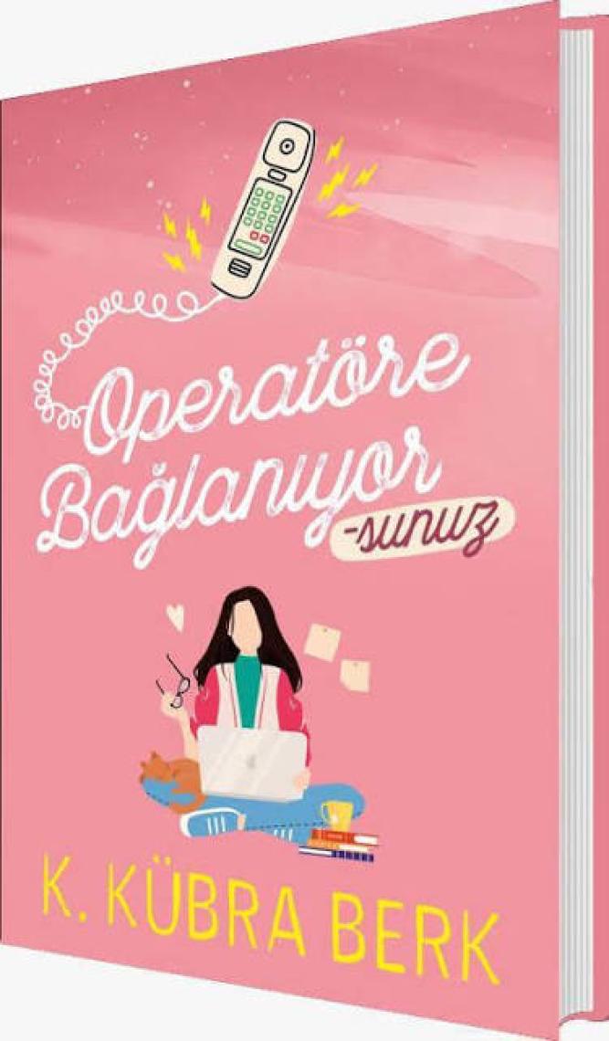 Operatöre Bağlanıyorsunuz – Özel Kutu - K.kübra Berk