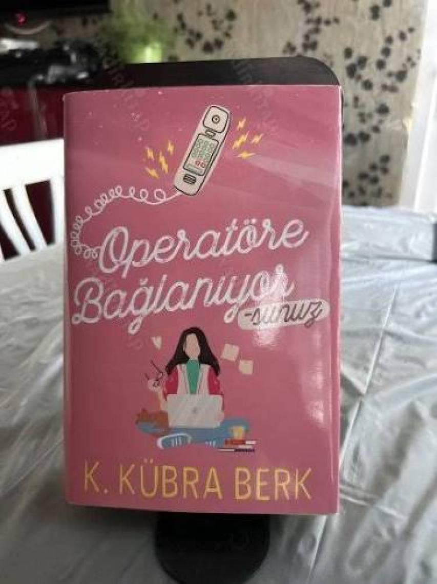 Operatöre Bağlanıyorsunuz – Özel Kutu - K.kübra Berk