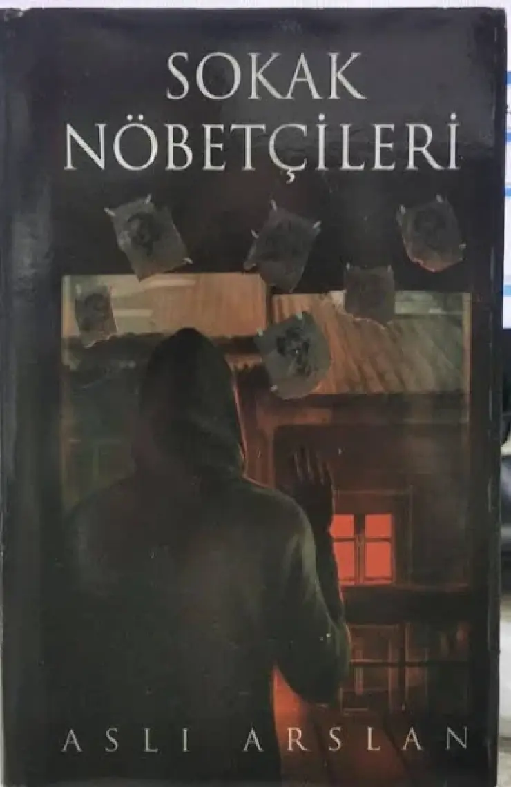 Sokak Nöbetçileri - Ciltli - Aslı Arslan