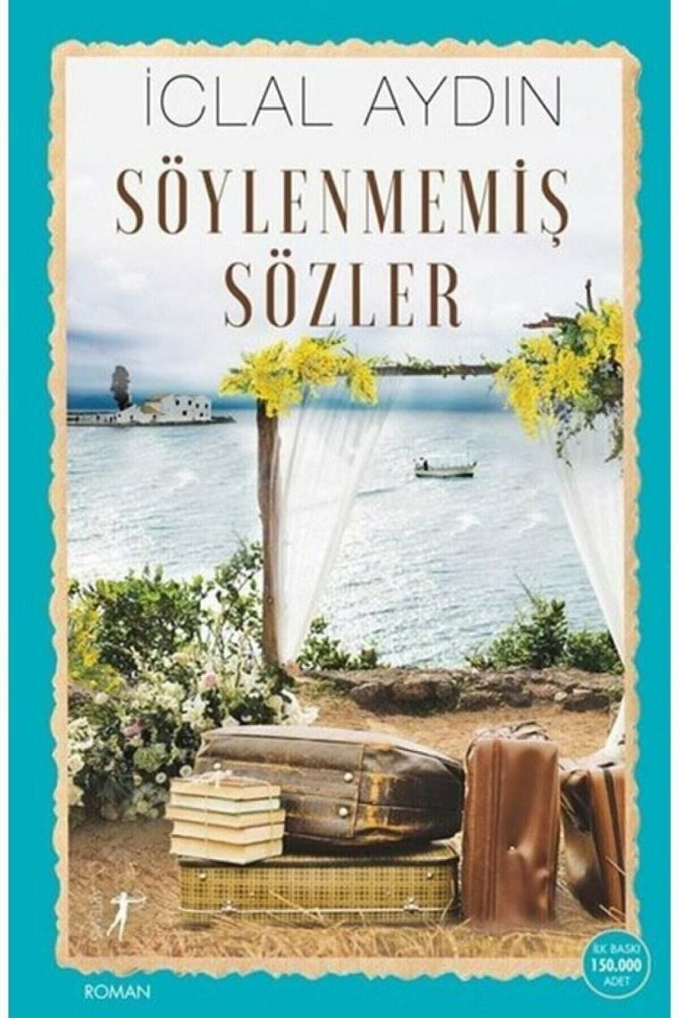 Söylenmemiş Sözler - Iclal Aydın