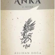 Anka 2. Kitap - Aslıhan Doğa