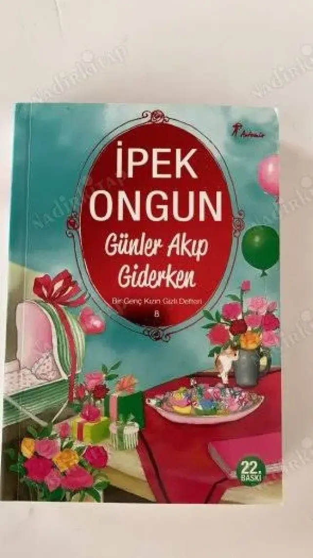 Ipek Ongun Bir Genç Kızın Gizli Defteri 08 Günler Akıp Giderken