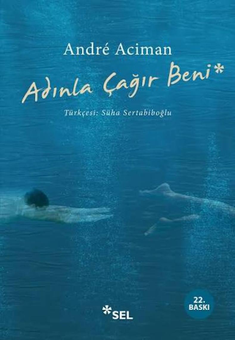 Adınla Çağır Beni - Andre Aciman