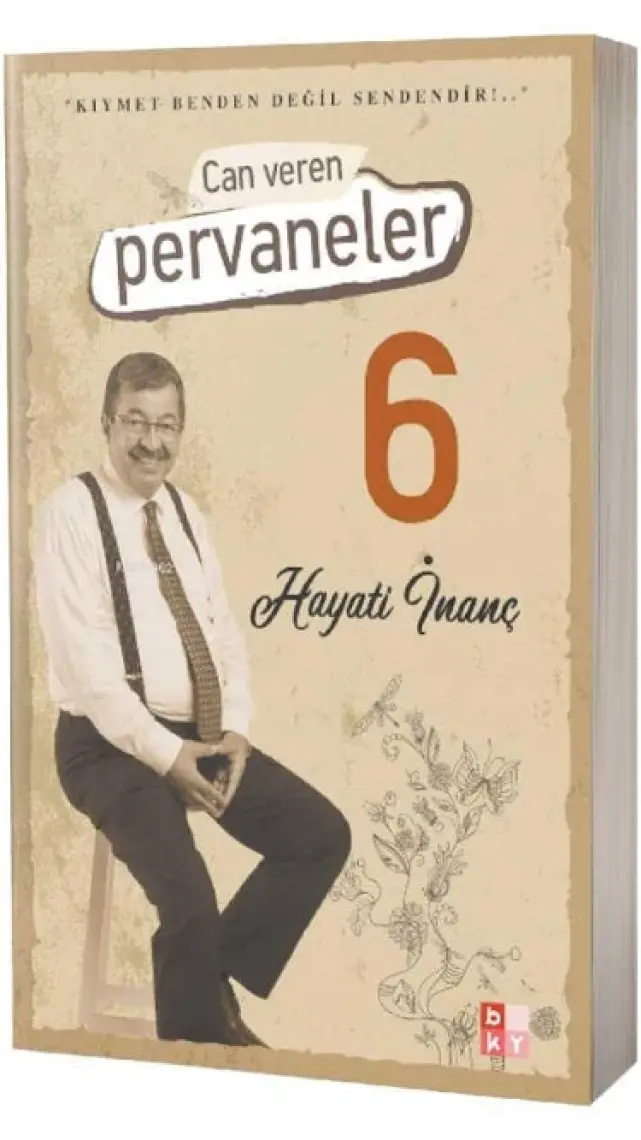 Can Veren Pervaneler 6 - Hayati İnanç