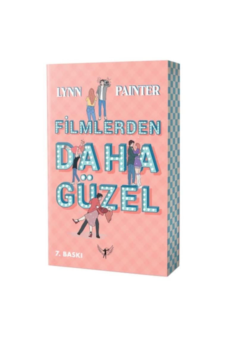 Filmlerden Daha Güzel, Lynn Painter, , Filmlerden Daha Güzel Kitabı, 304 Sayfa