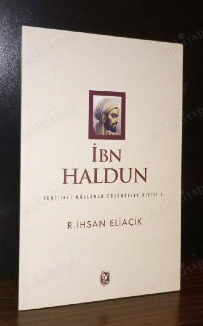 İbn Haldun - R.İhsan Eliaçık