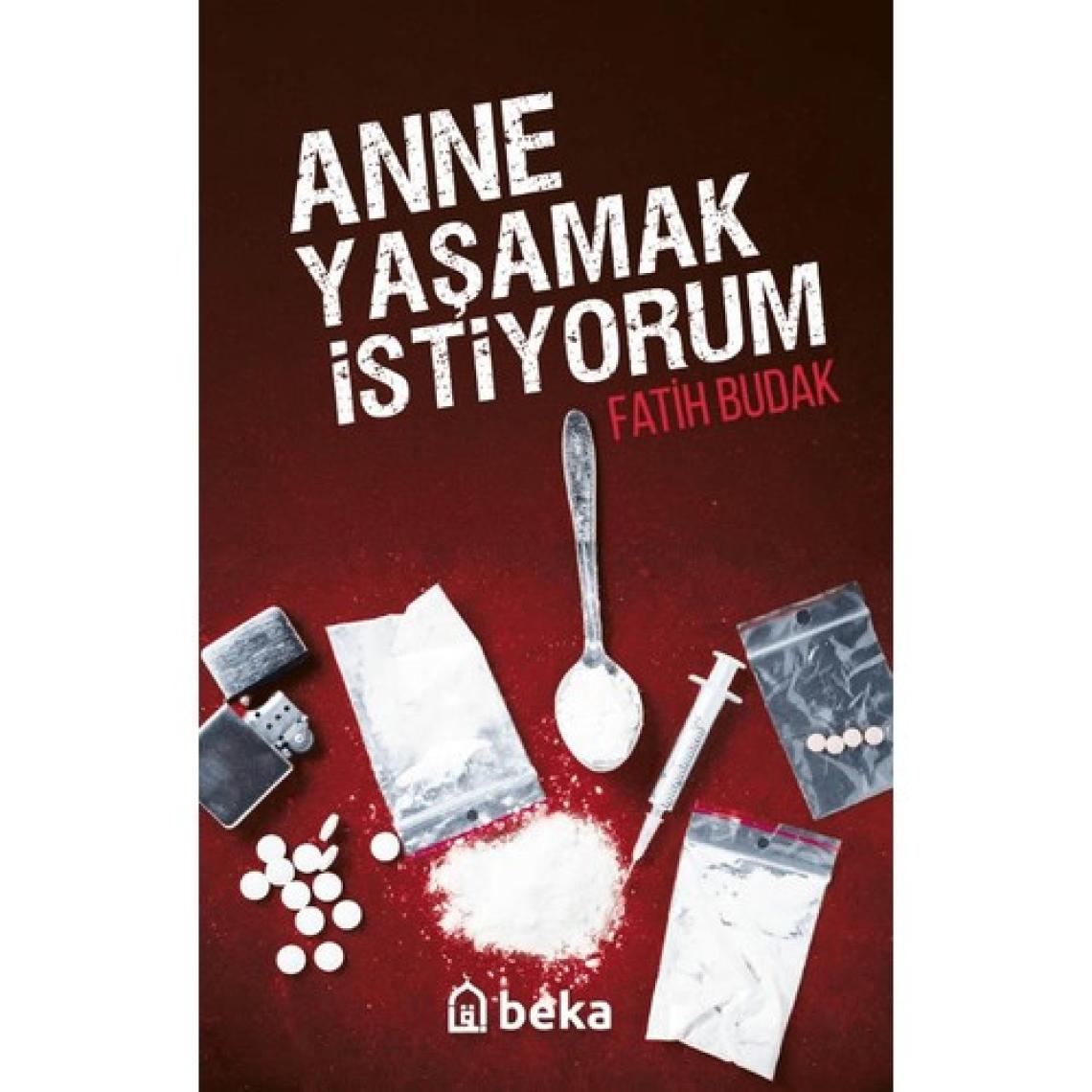 Anne Yaşamak İstiyorum - Fatih Budak