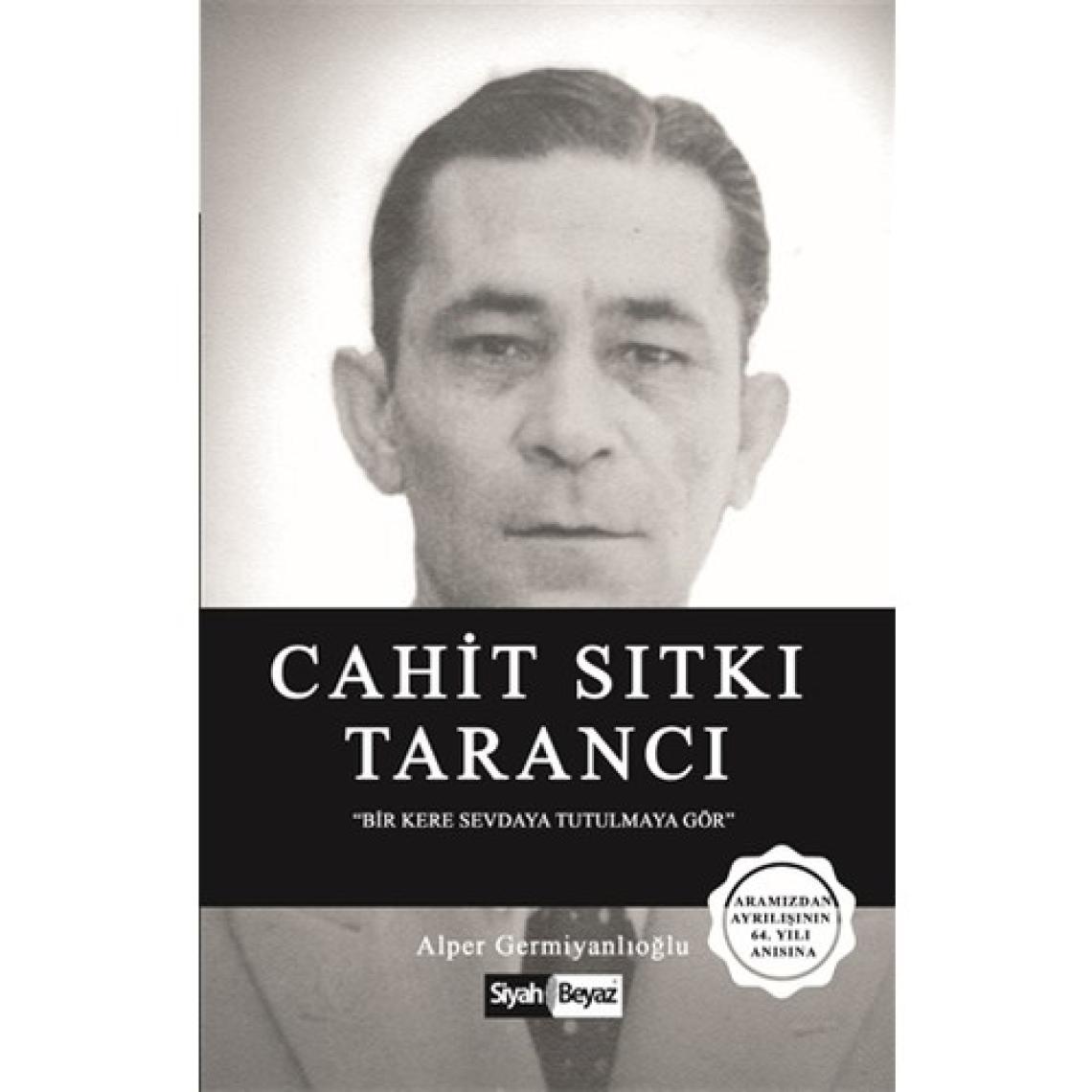 Cahit Sıtkı Tarancı  - Alper Germiyanlıoğlu