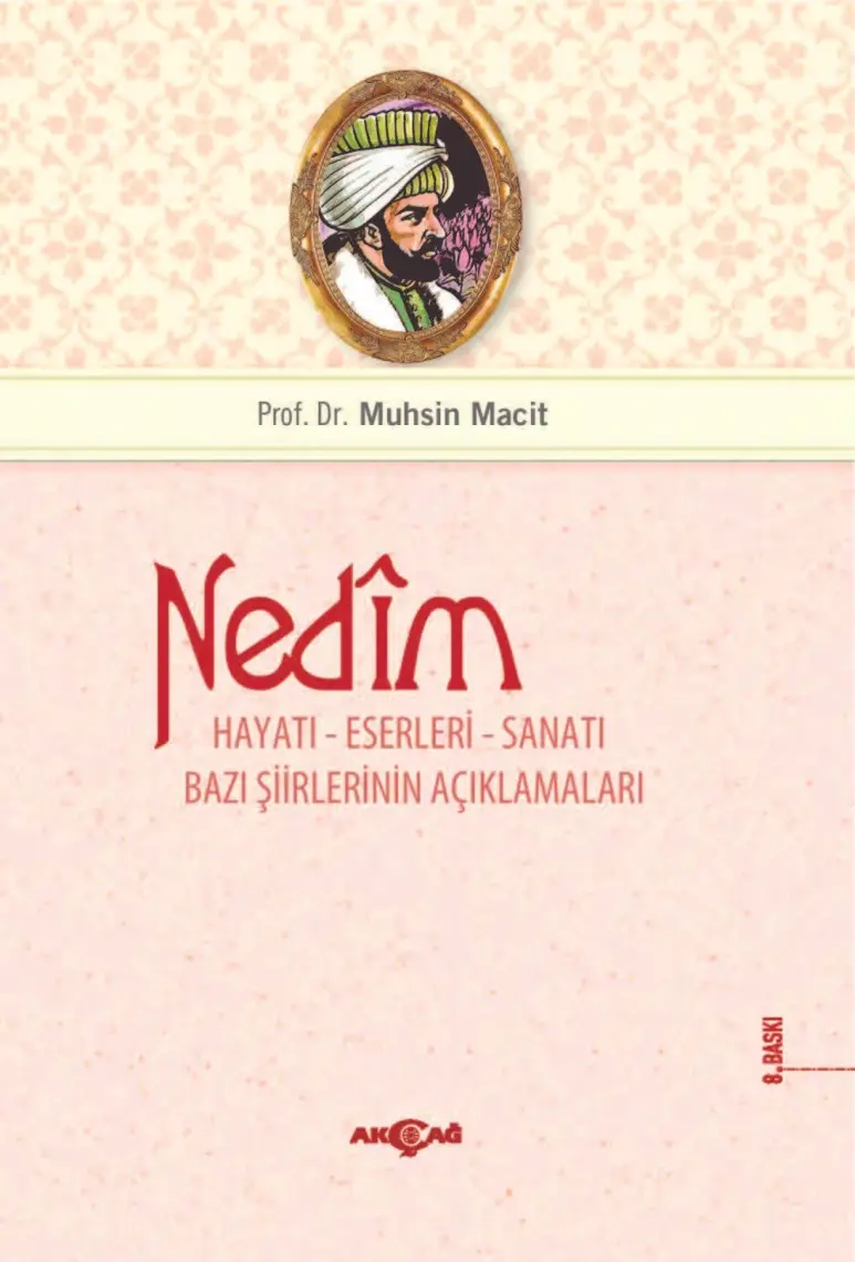 Akçağ Yayınları Nedim Hayatı Eserleri Sanatı-Muhsin Macit