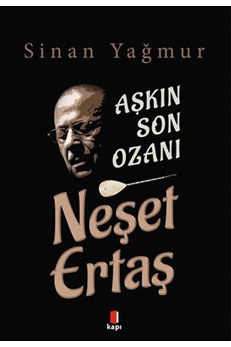 Aşkın Son Ozanı - Neşet Ertaş