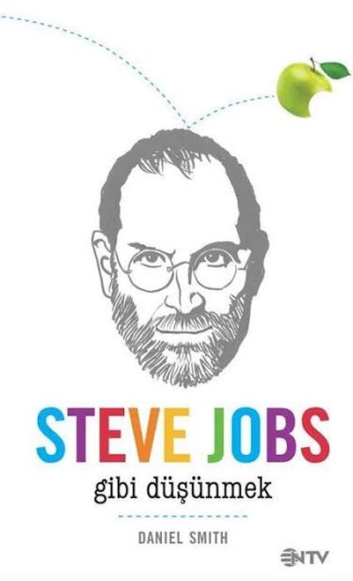 Steve Jobs Gibi Düşünmek - Daniel Smith