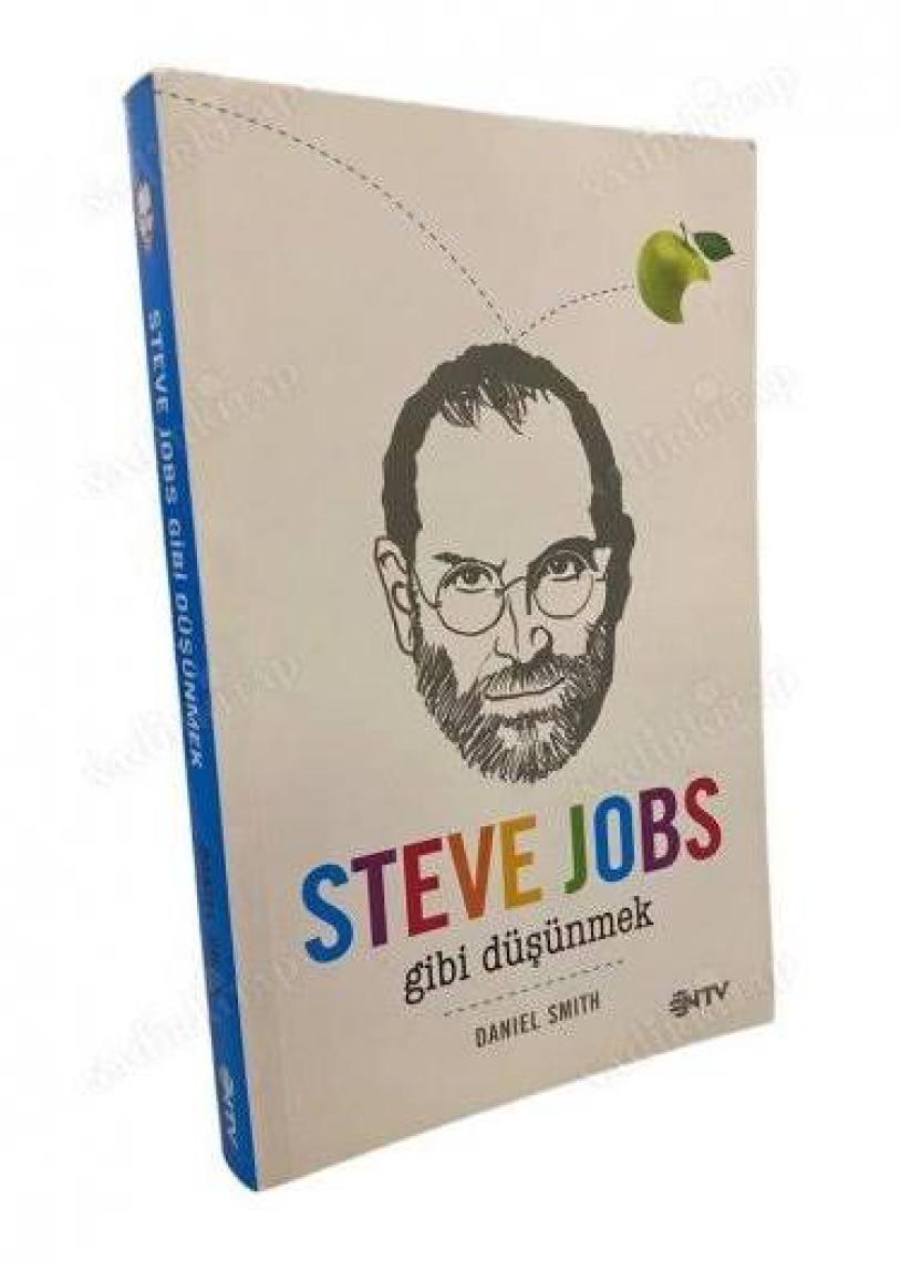 Steve Jobs Gibi Düşünmek - Daniel Smith