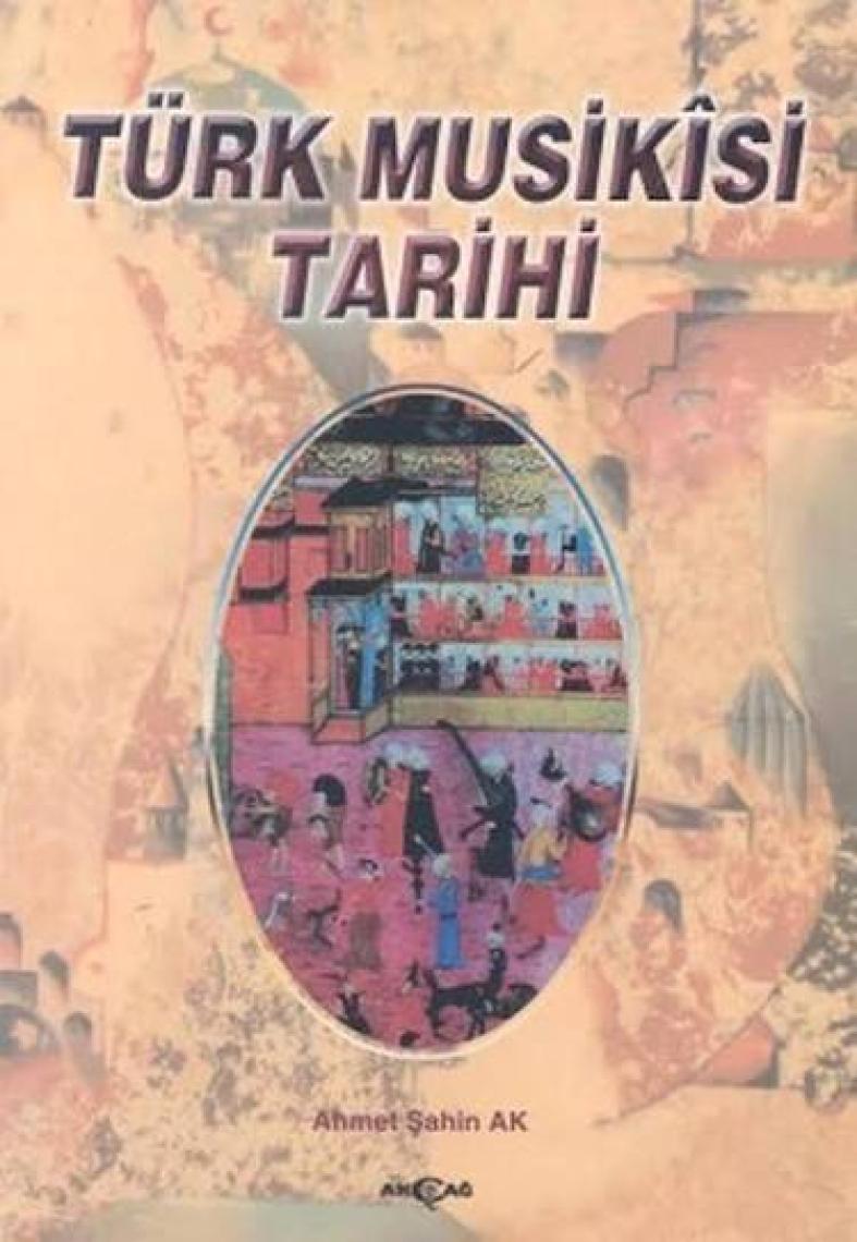 Akçağ Yayınları Türk Musikisi Tarihi