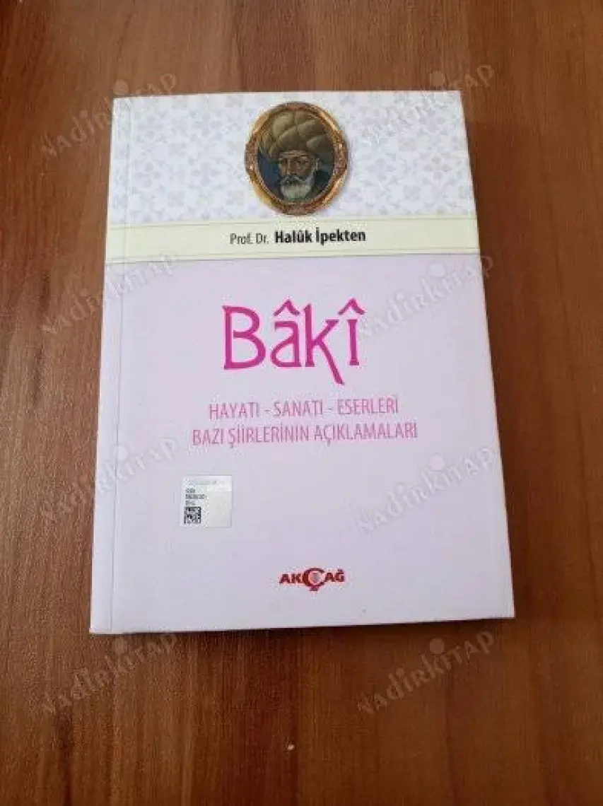Akçağ Yayınları Baki Hayatı Sanatı Ve Eserleri - Haluk İpekten