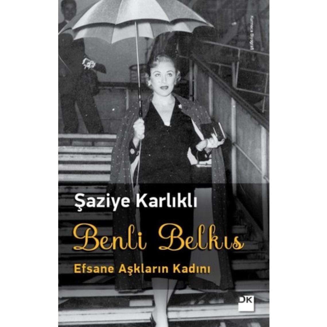 Benli Belkıs Efsane Aşkların Kadını - Şaziye Karlıklı
