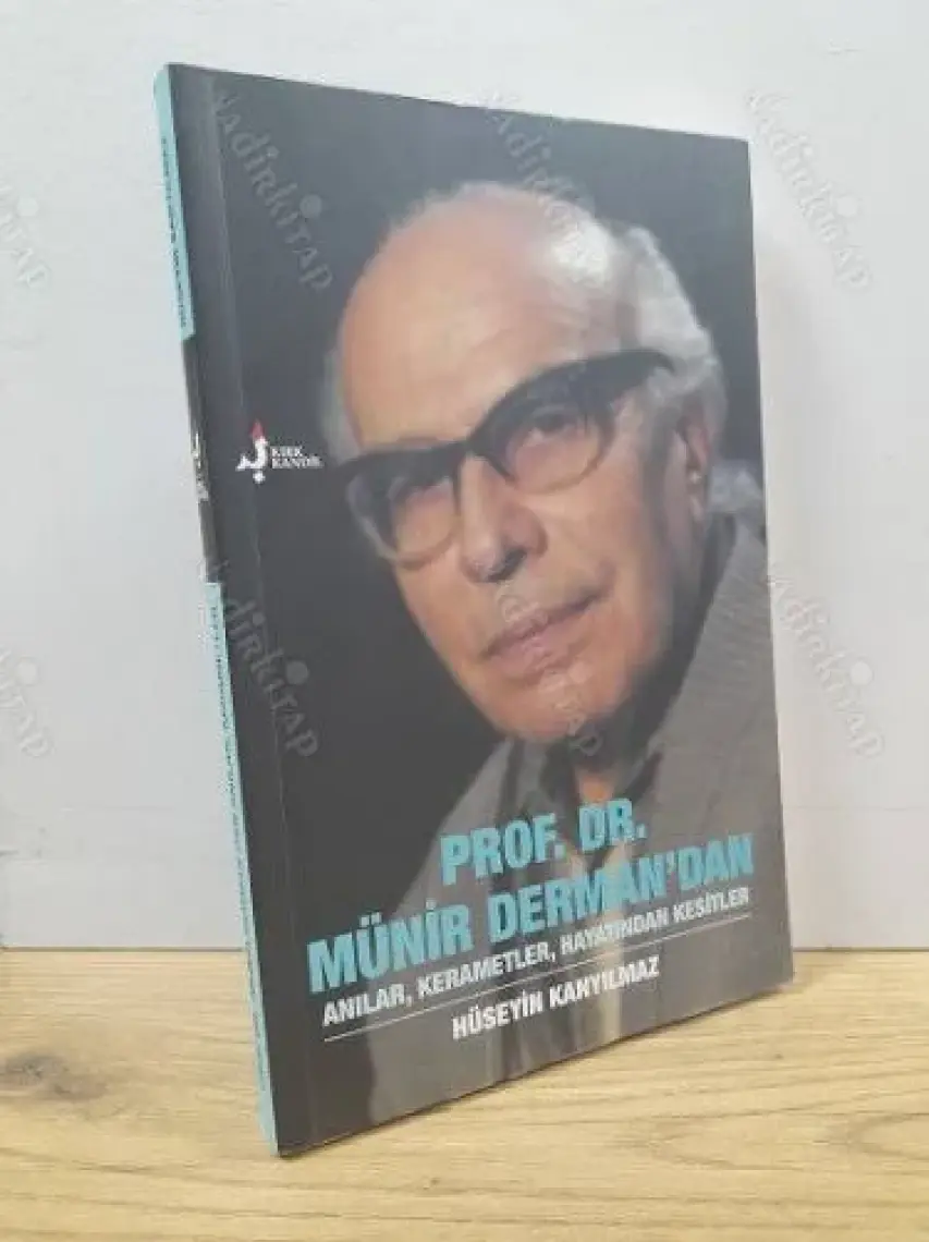 Prof. Dr. Münir Derman’dan Anılar, Kerametler, Hayatından Kesitler