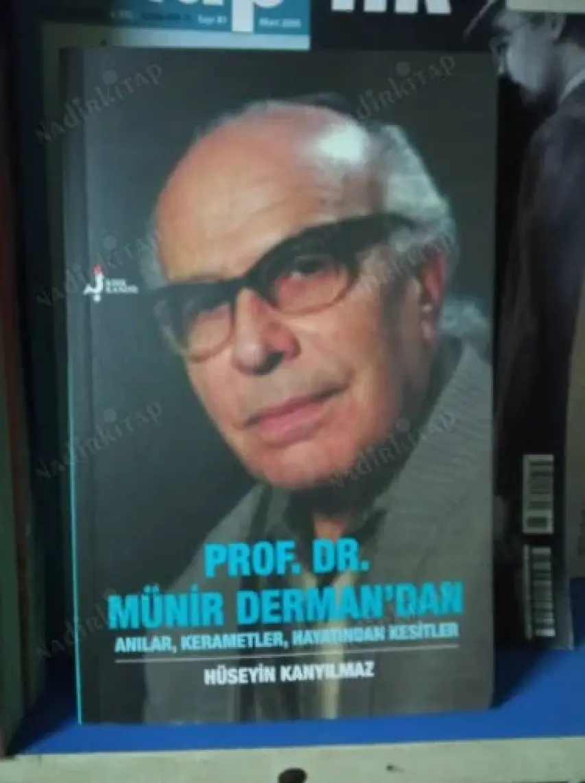 Prof. Dr. Münir Derman’dan Anılar, Kerametler, Hayatından Kesitler