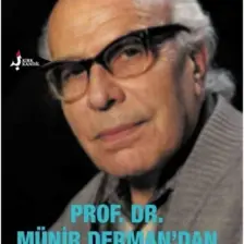 Prof. Dr. Münir Derman’dan Anılar, Kerametler, Hayatından Kesitler