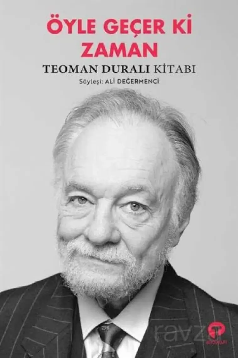 Öyle Geçer ki Zaman - Teoman Durali Kitabı