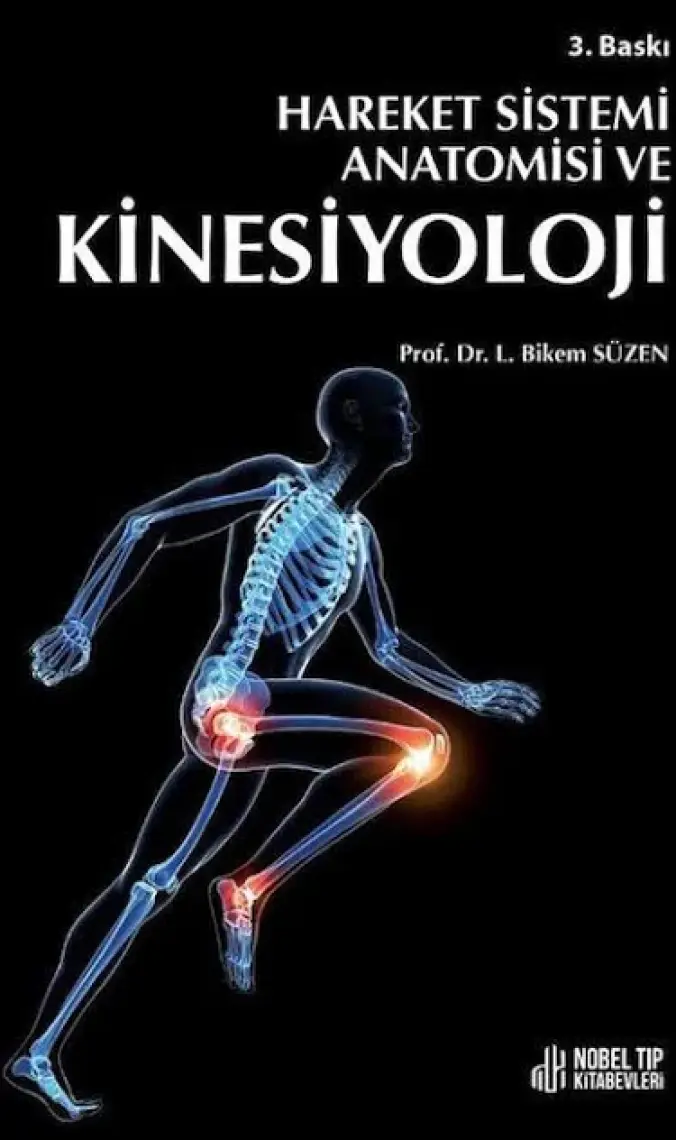 Hareket Sistemi Anatomisi ve Kinesiyoloji - Bikem Süzen