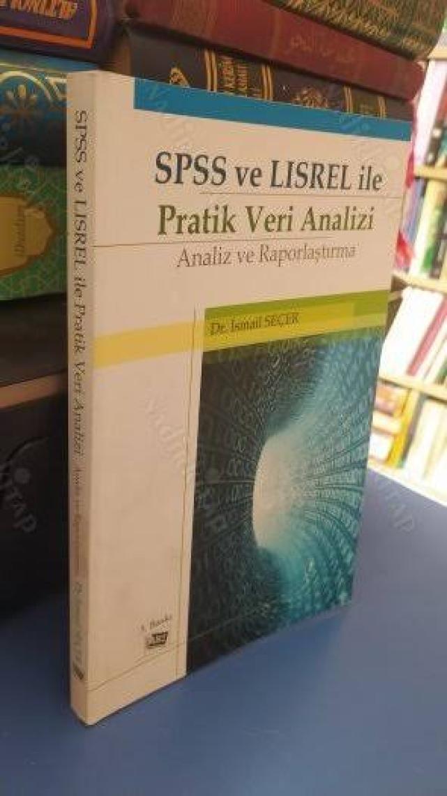 SPSS ve LISREL ile Pratik Veri Analizi