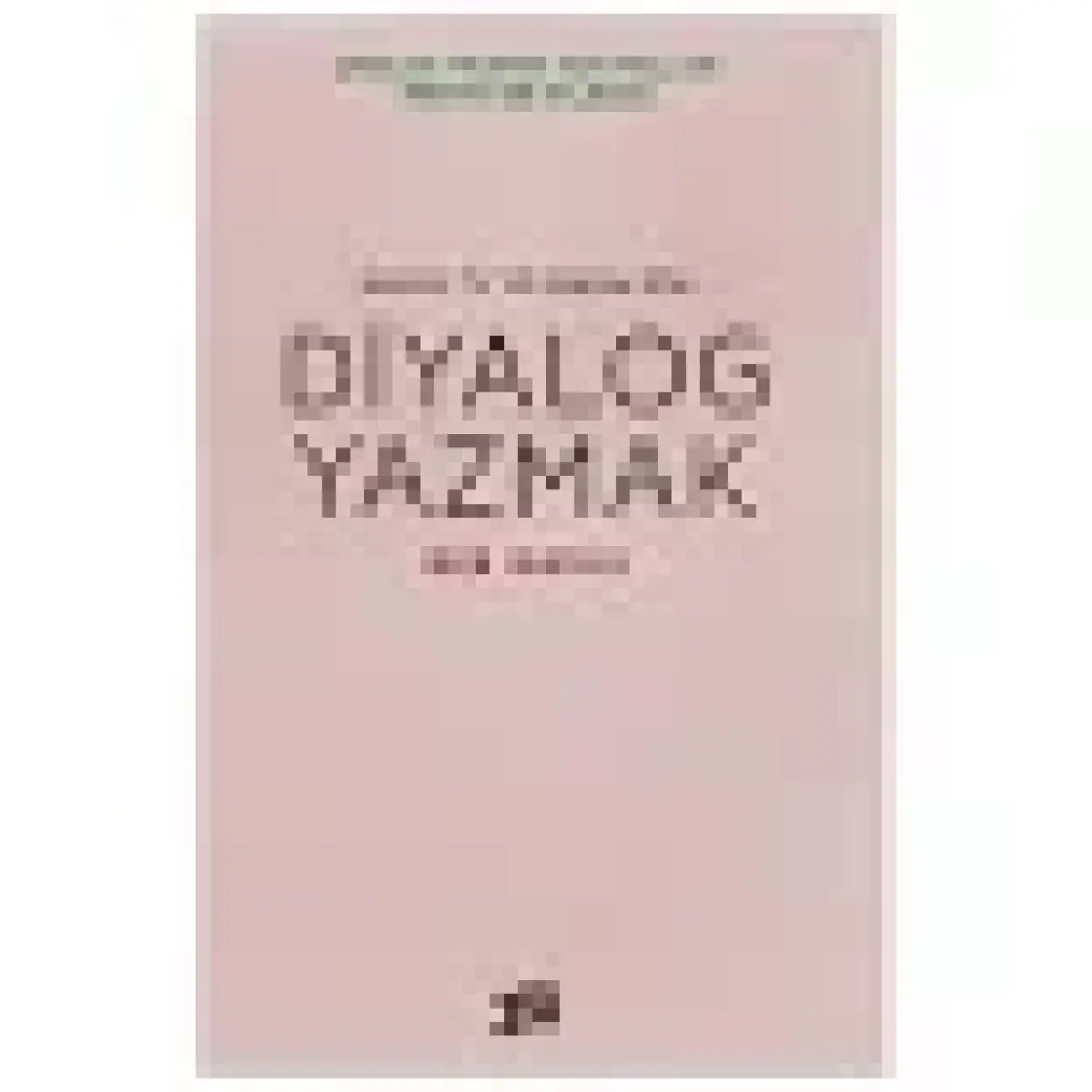 Diyalog Yazmak: Radyo, Tv Ve Sinema İçin-Rib Davis