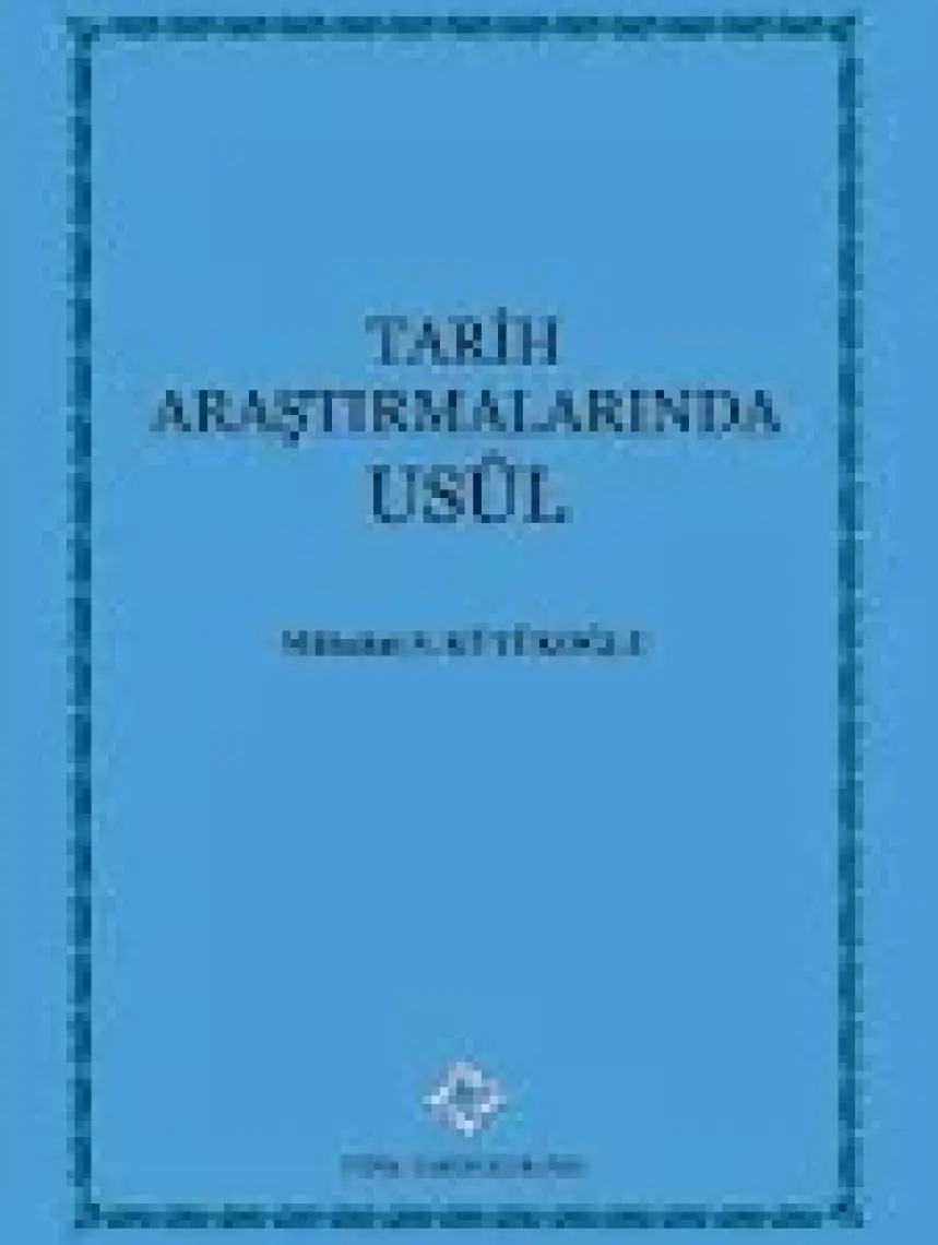 Tarih Araştırmalarında Usul