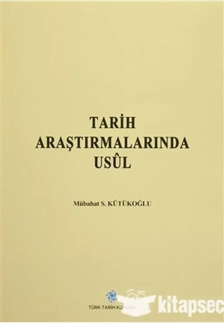 Tarih Araştırmalarında Usul