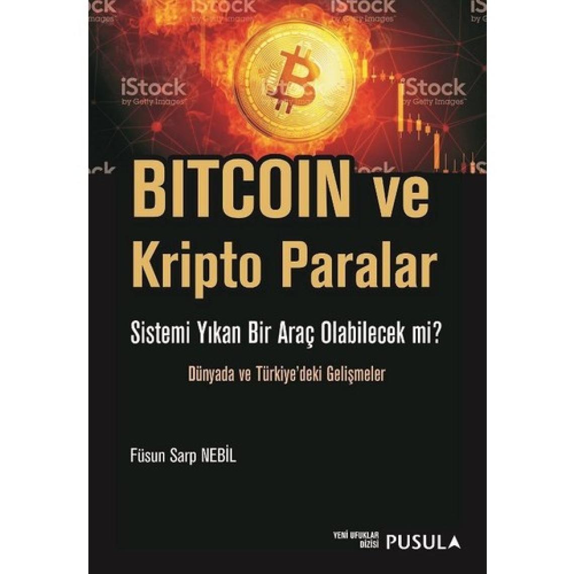 Bitcoin Ve Kripto Paralar - Füsun Sarp Nebil