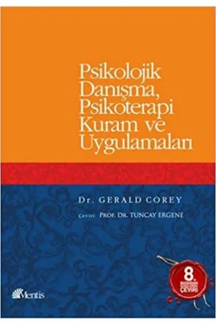 Psikolojik Danışma, Psikoterapi Kuram ve Uygulamaları - Gerald Corey