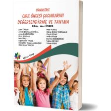 Örneklerle Okul Öncesi Çocuklarını Değerlendirme ve Tanıma