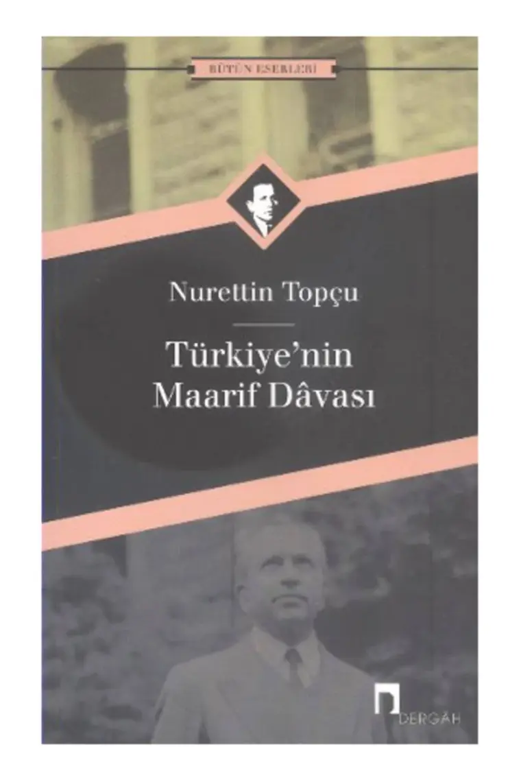 Türkiye’nin Maarif Davası - Nurettin Topçu
